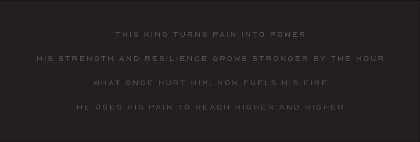 This King Turns Pain Into Power