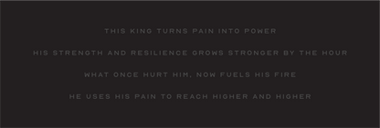 This King Turns Pain Into Power